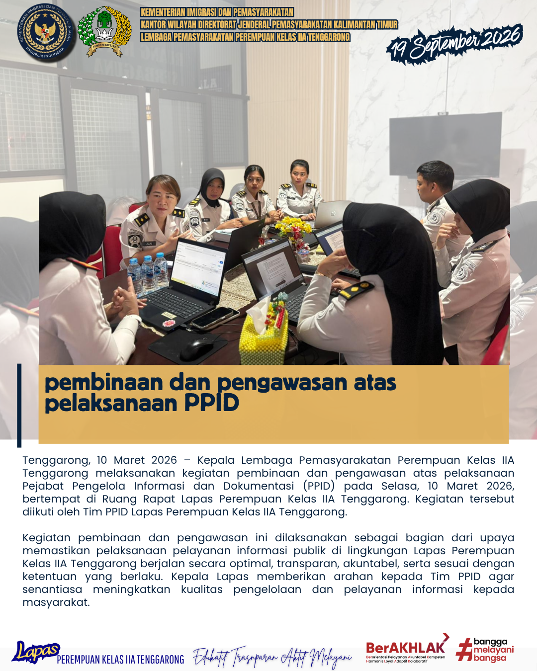Kalapas Melakukan pembinaan dan pengawasan atas pelaksanaan PPID
